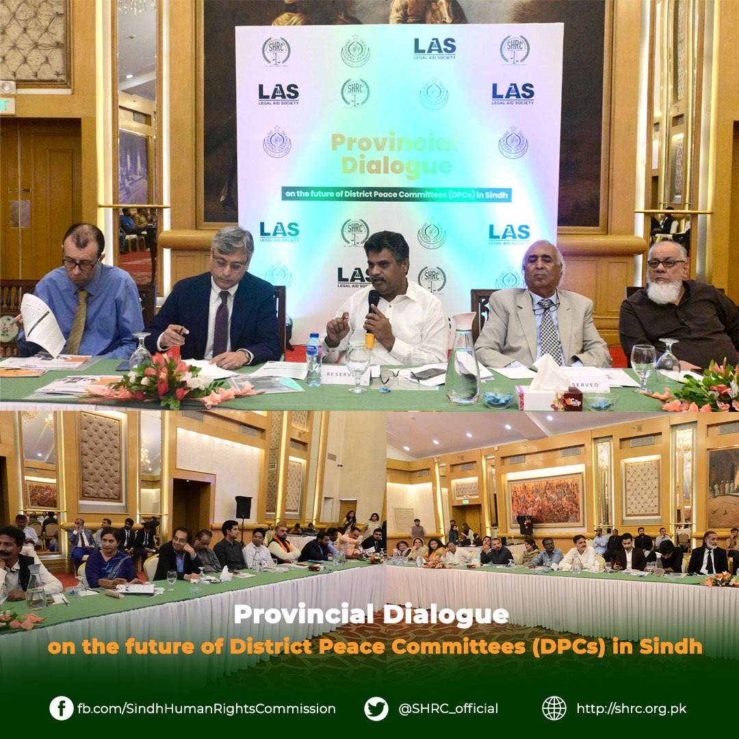 The Future of District Peace Committees in Sindh â€“ Provincial Dialogue.