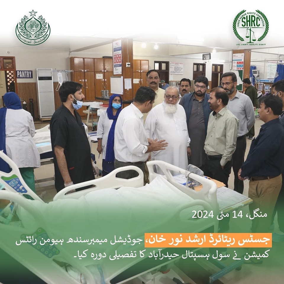 Judicial Member (SHRC) Justice (R) Arshad Noor Khan, visited Civil Hospital Hyderabad