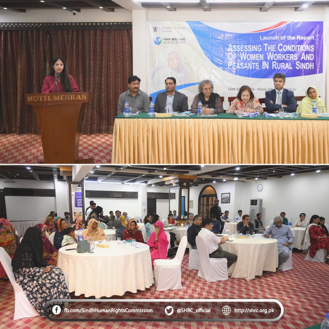 The launch of the report on 'Assessing the Conditions of Women Workers and Peasants in Rural Sindh' by the Hari Welfare Association
