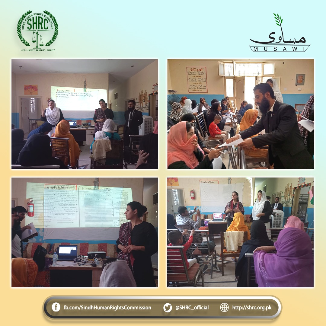 The SHRC and Musawi organized a session to raise awareness about women's marriage rights and provide legal aid in Larkana.